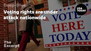 Voting rights are under attack nationwide  The Excerpt [upl. by Nievelt]