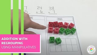 Addition with Regrouping using Manipulatives [upl. by Burrill827]