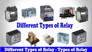 Types of Relay  Different Types of Relay  Classification of Relays [upl. by Enelyak888]