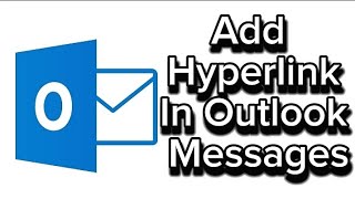 How To Insert A hyperlink In Outgoing Outlook Messages [upl. by Clarette]