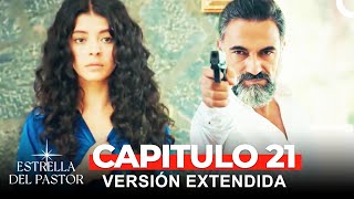 Estrella Del Pastor 21 Capítulo Versión Extendida [upl. by Aneem]