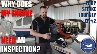 Why Does my Aircraft Need an Inspection Prop Strike Journey EP 2 [upl. by Jo Ann596]