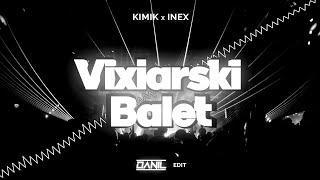 KIMIK x INEX  Vixiarski Balet DANIL EDIT [upl. by Nairehs]