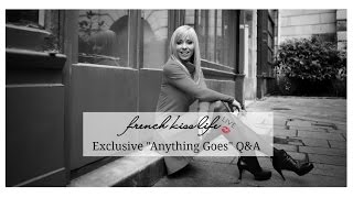 Anything Goes Q amp A French Kiss Life LIVE with Tonya Leigh [upl. by Lissy]