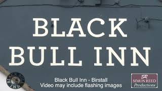 BLACK BULL INN  BIRSTALL  BLUE PLAQUE  BATLEY HISTORY GROUP [upl. by Namrehs]