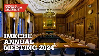 IMechE Annual Meeting 2024 [upl. by Ibbor]