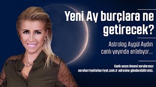 Astromatik  Yeni Ay burçlara ne getirecek Astrolog Aygül Aydın canlı yayında [upl. by Zaob]