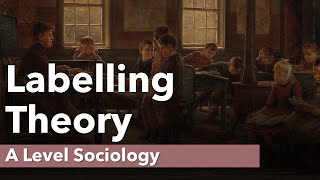 Labelling Theory  Education  A Level Sociology [upl. by Natala]