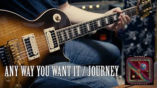 ANY WAY YOU WANT IT  JOURNEY Guitar Cover [upl. by Iverson523]