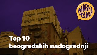 Top 10 beogradskih nadogradnji [upl. by Inaj698]