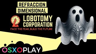 DIMENSIONAL REFRACTION VARIANT O0388 I GUIA DE LOBOTOMY CORPORATION [upl. by Rudd]