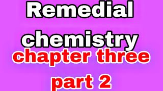 🔴remedial chemistry chapter three part two full tutorial EthiopiaFRESHMANplacement remedial [upl. by Eelam]