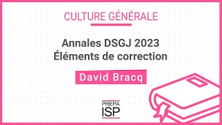 Annales DSGJ 2023  Culture générale [upl. by Airasor380]