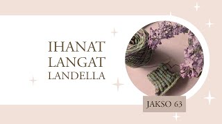 Ihanat langat landella  Jakso 63 [upl. by Roybn]