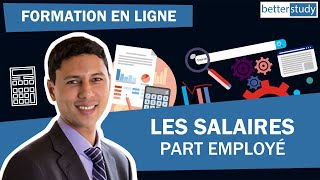 Les salaires  part employé  BetterStudy  Formation en comptabilité suisse [upl. by Vig]