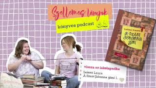 29 rész  Szent Johanna GimiLeiner Laura  Szellemes lányok podcast [upl. by Naujek]