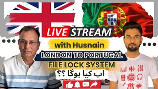 Live With Husnain From PurtagalLondon 2PurtagalFile Lock Down And Other ProcessEurope Visa Guide [upl. by Inajna]