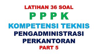 LATIHAN SOAL PPPK PENGADMINISTRASI PERKANTORAN PART 5 [upl. by Hibbitts249]