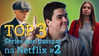 TOP 3 SÉRIES QUE PASSAM NA NETFLIX 2 🔝🤩  SM Play 89 [upl. by Rosse]