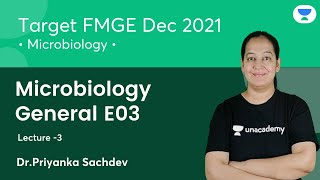 MicrobiologyGeneral E03  L3  Target FMGE Dec 2021  Lets crack NEET PG  Dr Priyanka Sachdev [upl. by Woodberry]