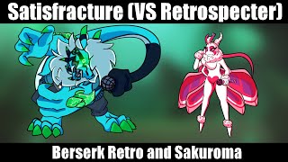 FNF Vs Retrospecter  Satisfracture but its a Beserk Retro and Sakuroma cover [upl. by Accemahs566]