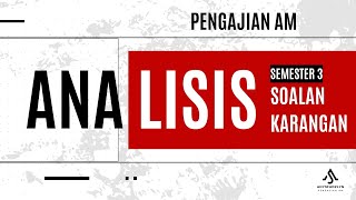 PENGAJIAN AM SEMESTER 3 ANALISIS SOALAN KARANGAN BAGI CALON SEMESTER 3 2023 [upl. by Ynnhoj993]