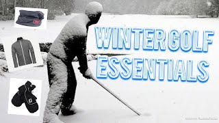 Winter Golf Gear My Winter Golf Clothing Essentials [upl. by Dibri]