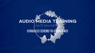 1 AUDIO MEDIA TRAINING intro ep 01 [upl. by Belak25]