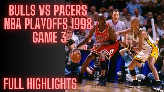 NBA Playoffs 1998 ECF Game 3 Chicago Bulls vs Indiana Pacers Full Highlights [upl. by Iz467]