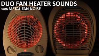 SLEEP WELL 😴 Duo Fan Heater Sounds with Metal Fan Noise for a Deep Sleep [upl. by Meibers]