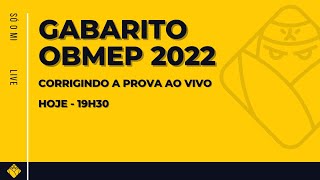 Gabarito OBMEP 2022  Corrigindo a prova ao vivo  N1 N2 e N3 [upl. by Yasibit]