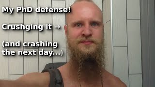 PostPhD depression is real  PhD Vlog 114 Defense days [upl. by Blynn]