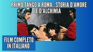 Primo tango a RomaStoria damore e dalchimia  1973  Commedia allitaliana  Film Completo [upl. by Ettenwad]