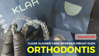 KLAR Aligner yang Dikerjakan Oleh Orthodontis  KorTuGi [upl. by Earazed699]