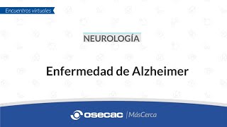 NEUROLOGÍA  Enfermedad de Alzheimer [upl. by Huldah81]