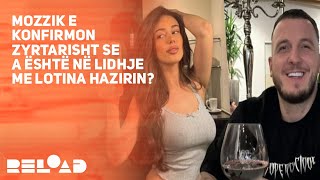 Mozzik e konfirmon zyrtarisht se a është në lidhje me Lotina Hazirin [upl. by Doralynne93]