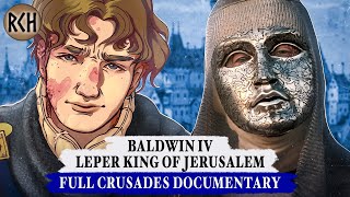 Baldwin IV Leper King who Defeated Saladin  FULL DOCUMENTARY [upl. by Karia]