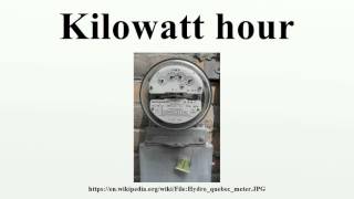 What is a Kilowatt hour [upl. by Sachiko737]