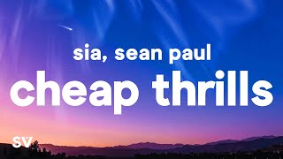 Sia  Cheap Thrills Lyrics ft Sean Paul [upl. by Henriette700]