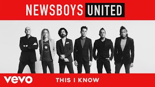 Newsboys  This I Know Audio [upl. by Sheline]