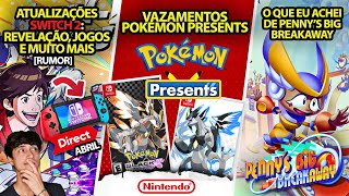 Atualizações sobre o Switch 2 Revelação Jogos e mais Rumor  Vazamentos Pokémon Presents e mais [upl. by Freeborn630]