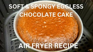 Air Fryer Eggless Chocolate Cake Chocolate cake in air fryer Air fryer eggless cake recipe [upl. by Ebby688]