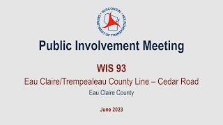 Public involvement for WIS 93 South County Line to Cedar Road – Eau Claire County [upl. by Mont]