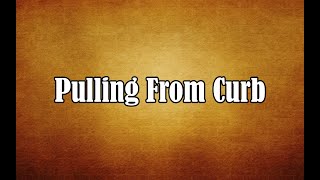 UPS 10 Point Commentary Training 9 Pulling From Curb 2022 UPDATED [upl. by Barnaby]