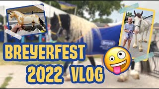 MY BREYERFEST 2022 EXPERIENCE VLOG [upl. by Fotina]