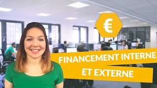 Financement interne et externe  Economie  Première ES  digiSchool [upl. by Oiramej835]