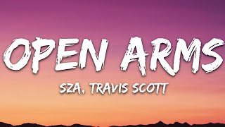 SZA  Open Arms Lyrics ft Travis Scott [upl. by Ahsilrae]