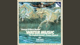 Handel Water Music Suite No 1 in F Major HWV 348 VII Bourrée [upl. by Zampardi592]