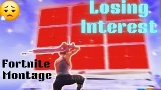 Losing Interest Fortnite montage FULL MONTAGE [upl. by Nnylarat]