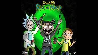 Soulja Boy Big Draco  Rick amp Morty [upl. by Etiragram204]